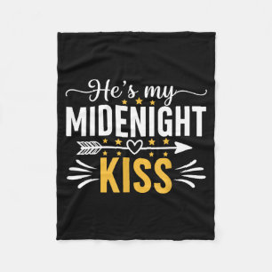 He's My Midnight Kiss Happy New Year Nye Matching Fleece Blanket