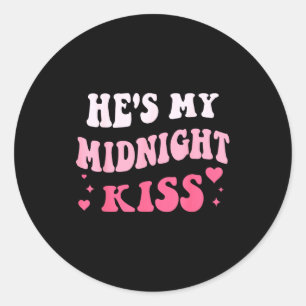 He's My Midnight Kiss Saying Romantic Couple New Y Classic Round Sticker