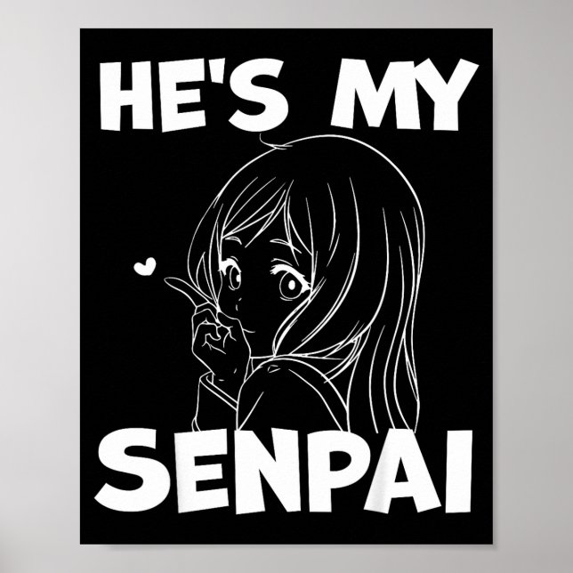 He's My Senpai Funny Anime Matching Couple Girlfri Poster (Front)