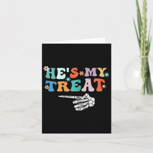 He's My Treat Skeleton Hand Halloween Couples Card