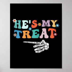 He's My Treat Skeleton Hand Halloween Couples  Poster