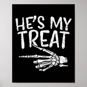 Hes My Treat Skeleton Matching Couple Halloween Co Poster