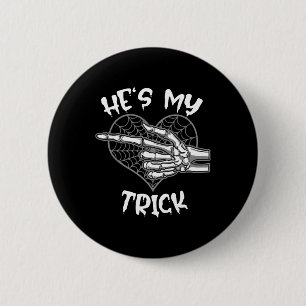 He's My Trick Fun Halloween Matching Couple Girlfr 2 Inch Round Button