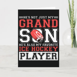 He's Not Just My Grandson He's My Favorite Ice Hoc Card