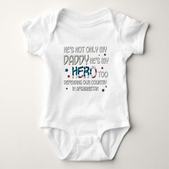 He's Not Only My Daddy He's My Hero Too Baby Bodysuit