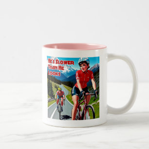 He's Slower Than He Looks Sassy Cycling Two-Tone Coffee Mug