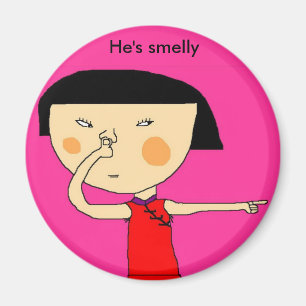 He's smelly magnet