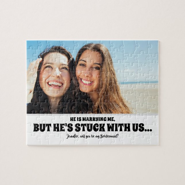 He's Stuck - Funny Bridesmaid Proposal Photo Jigsaw Puzzle (Horizontal)