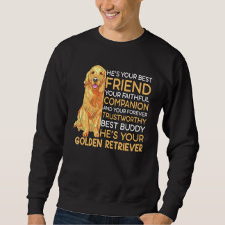 Hes Your Best Friend Sweatshirt