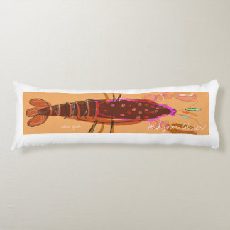 "He's Your Lobster" Body Pillow
