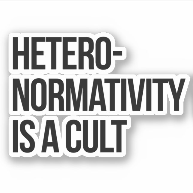 Heteronormativity is a cult (Front)