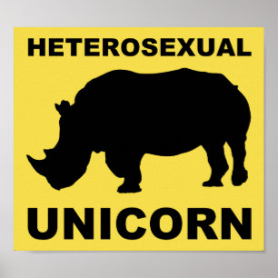 Heterosexual Unicorn Rhinoceros Funny Poster Sign