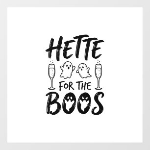 Hette For The Boos Halloween Ghost Party Shirt Des Window Cling