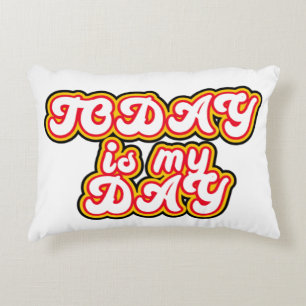 Heute ist mein Tag Accent Pillow