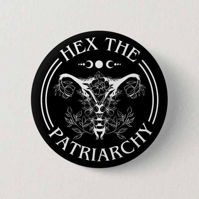 Hex The Patriarchy 2 Inch Round Button (Front)