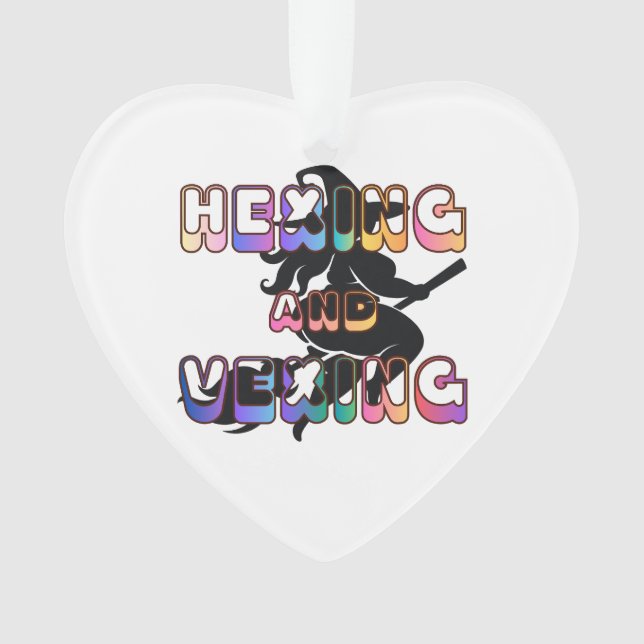 HEXING AND VEXING for the Plus Size Pagan Ornament (Front)