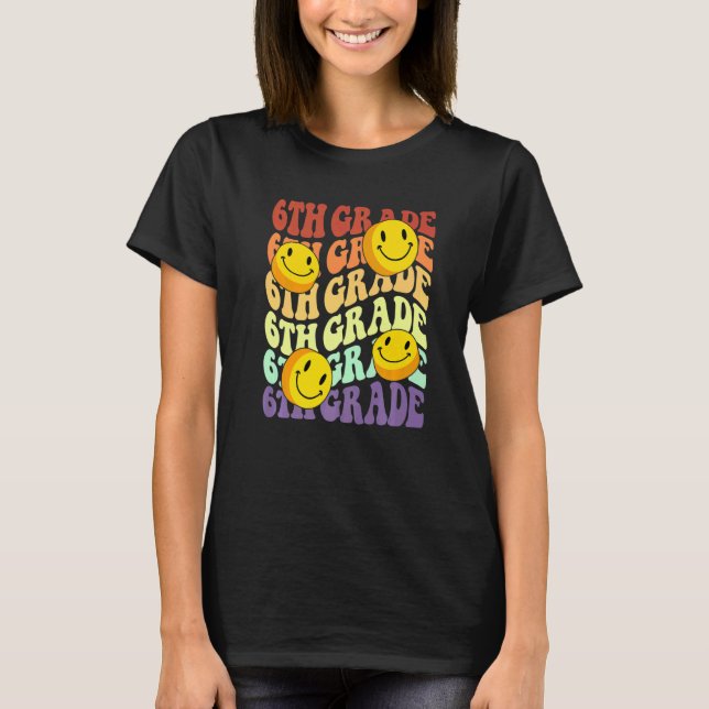 hey 6th sixth grade teacher Back To School Retro s T-Shirt (Front)