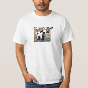 Hey, baby goat T-Shirt