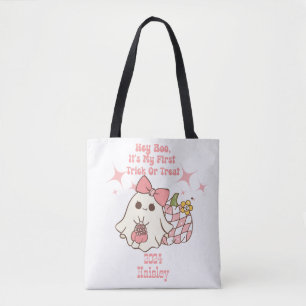 Hey Boo, It's My First Trick or Treat Personalized Tote Bag