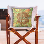 Hey Cabana Boy  Outdoor Pillow<br><div class="desc">The words "Hey,  Cabana Boy!" are featured on these outdoor patio pillows highlighted with watercolor tropical flowers,  fruits and leaves on a woven wicker print pattern. You can choose indoor material,  too (Delete or change the words.) MATCHING items in our store.</div>