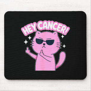 Hey Cancer F Funny Cat Middle Finger Mouse Pad