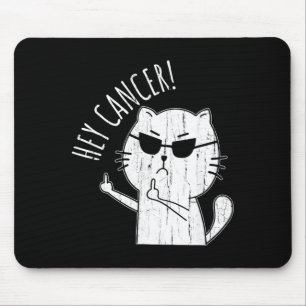 Hey Cancer F U Funny Cat Middle Finger Cancer Mouse Pad