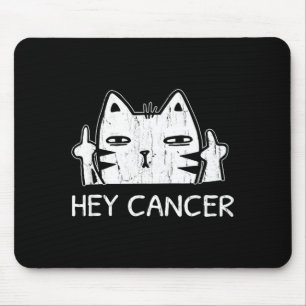 Hey Cancer F U Funny Cat Middle Finger Cancer Mouse Pad