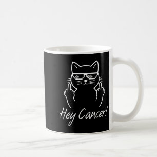 Hey Cancer Fu For Cancer Funny Cat Breast Cancer A Coffee Mug