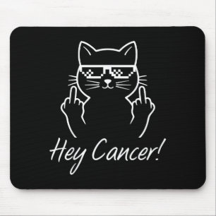 Hey Cancer Fu For Cancer Funny Cat Breast Cancer A Mouse Pad
