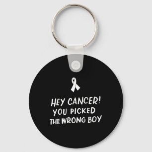 Hey Cancer You Picked The Wrong Boy Childhood Canc Keychain
