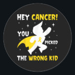 Hey Cancer You Picked The Wrong Kid Childhood Canc Classic Round Sticker<br><div class="desc">Hey Cancer You Picked The Wrong Kid Childhood Cancer Ribbon _2</div>