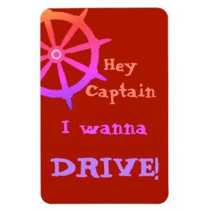 Hey Captain Humourous Cruising Magnet