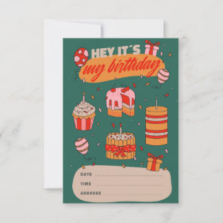 Hey C'est mon anniversaire, Invitation d'anniversa