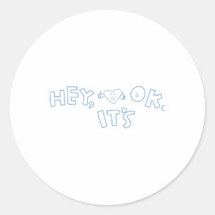 Hey  classic round sticker
