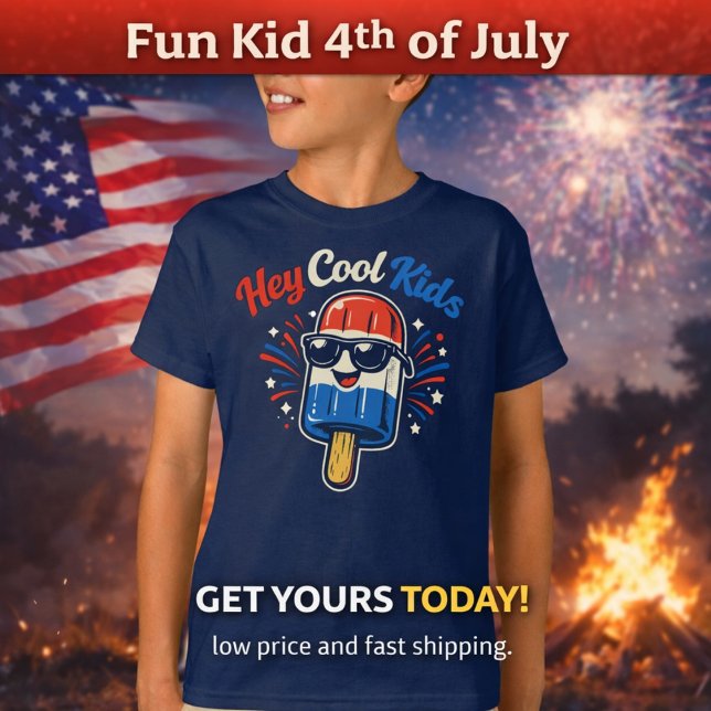 Hey Cool Kids | 4th of July Kid’s T-Shirt (Creator Uploaded)