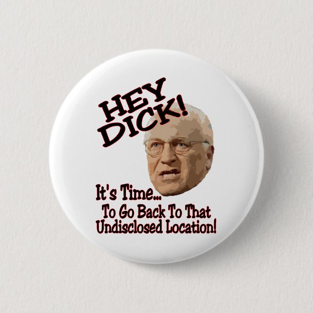 Hey Dick! 2 Inch Round Button (Front)