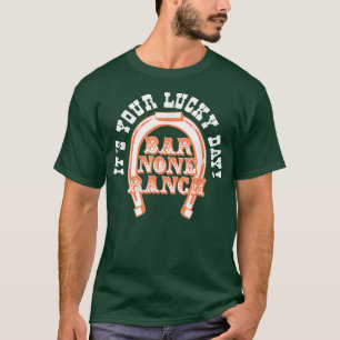 Hey Dude It's Your Lucky Day T-Shirt