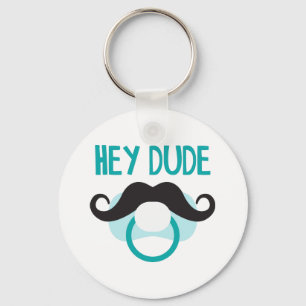 Hey Dude Keychain