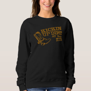 Hey Dude Kickin Up Dirt Sweatshirt