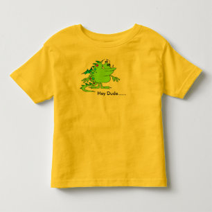 Hey Dude......Tee Toddler T-shirt