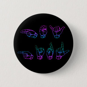Hey Girl ASL Sign Language 2 Inch Round Button