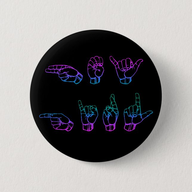 Hey Girl ASL Sign Language 2 Inch Round Button (Front)