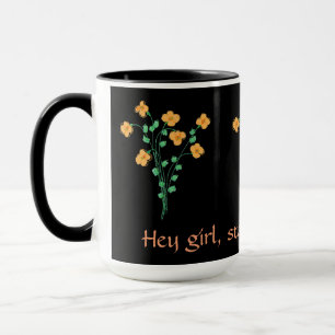 Hey Girl Mug