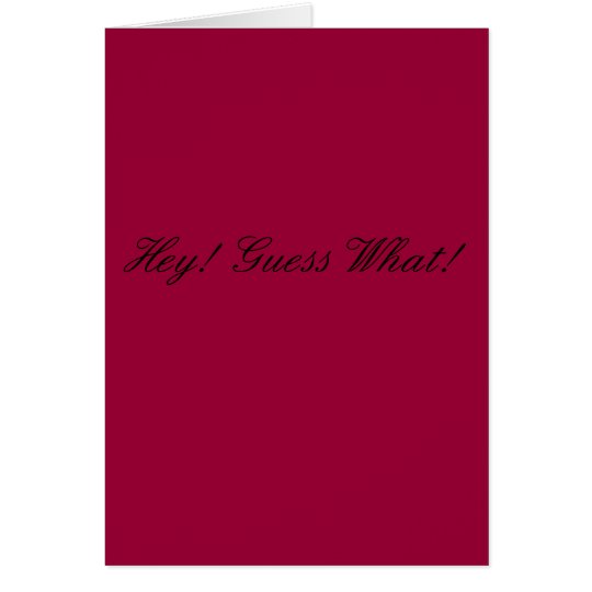 Hey! Guess What! Card