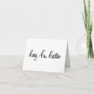 Hey. Hi. Hello. Greeting Card
