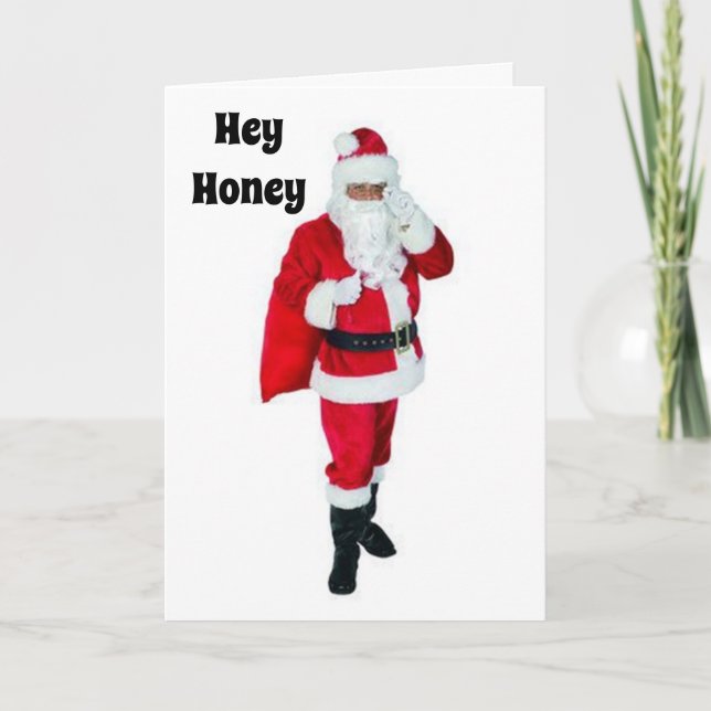 HEY HONEY WANT TO MEET ME UNDER THE MISTLETOE? CARD (Front)