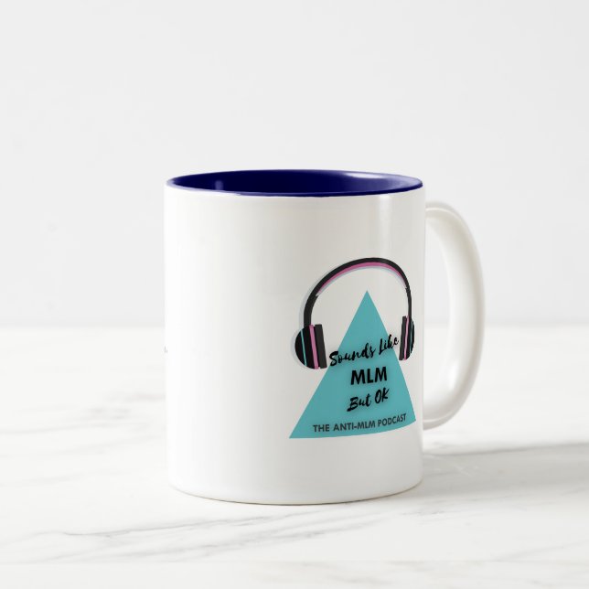 hey hun, Sounds like MLM but ok Two-Tone Coffee Mug (Front Right)