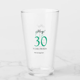 Hey it's 30th birthday green black bold letter nam glass