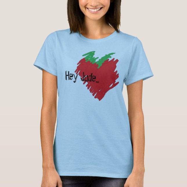 Hey Jude... T-Shirt (Front)