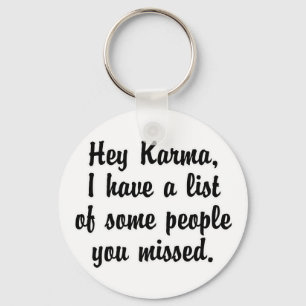 Hey Karma… Keychain